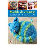 Modele de crosetat pentru casa ta (vol.1)