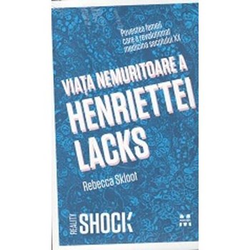 Viata nemuritoare a Henriettei Lacks
