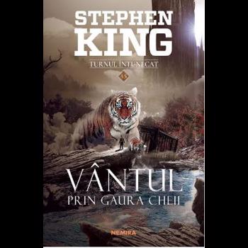 Vantul prin gaura cheii. Seria Turnul intunecat. Vol.4.5 - Stephen King