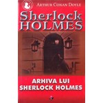 Arhiva lui Sherlock Holmes - Arthur Conan Doyle, editura Aldo Press