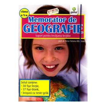 Memorator de geografie clasa 5 - Elena-Simona Albastroiu