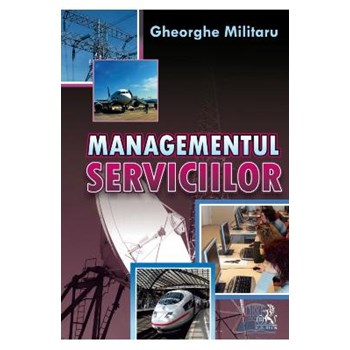 Managementul serviciilor - Gheorghe Militaru 973-115-822-8