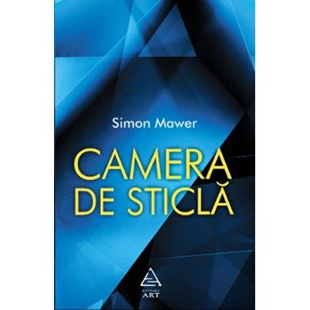 Camera de sticla - Simon Mawer