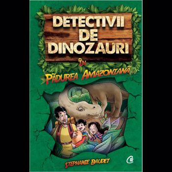 Detectivii de dinozauri in padurea amazoniana