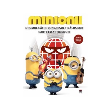 Minionii. Drumul catre congresul ticalosilor. Carte cu abtibilduri