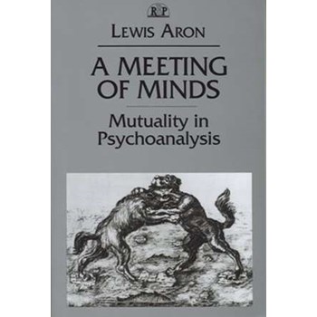 A Meeting of Minds PR (Relational Perspectives Books (Paperback), nr. 04)