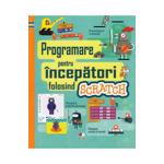 Programare pentru incepatori folosind Scratch