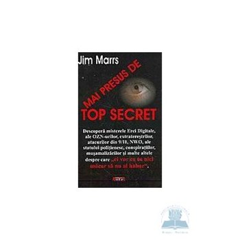Mai presus de top secret - Jim Marrs 973-636-348-1