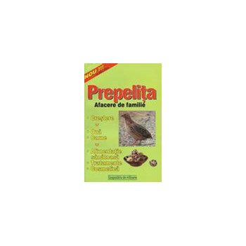 Prepelita. Afacere de familie