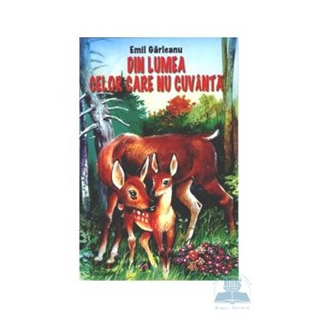 Din lumea celor care nu cuvanta - Emil Garleanu