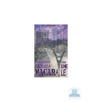 Garsoniera din padurea de macarale - Dan Chisu