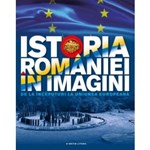 Istoria Romaniei in imagini - Teodora Stanciu