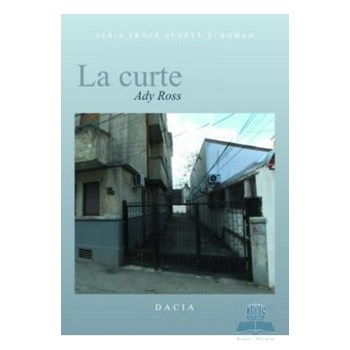 La curte - Ady Ross