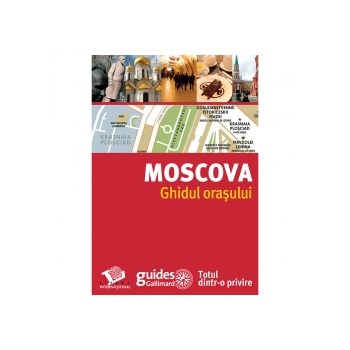 Moscova - Ghidul orasului