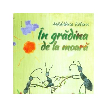 In gradina de la moara