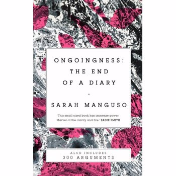 Ongoingness/ 300 Arguments, Paperback