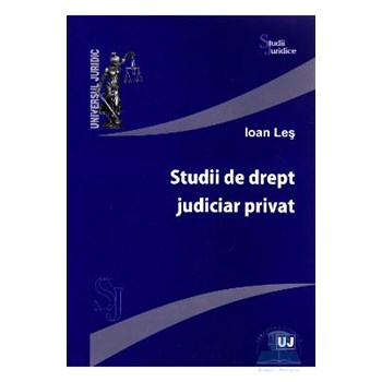 Studii de drept judiciar privat - Ioan Les