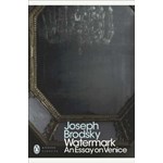 Watermark: an Essay on Venice