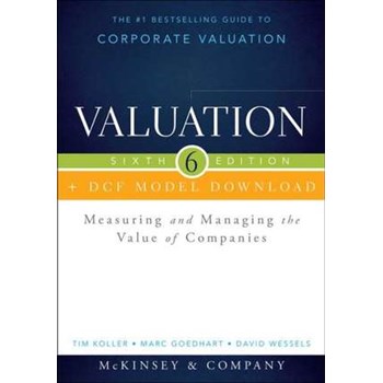 Valuation + DCF Model Download: Measuring and Managing the Value of Companies (Wiley Finance)