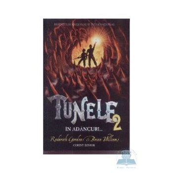 Tunele 2 - In adancuri - Roderick Gordon, Brian Williams