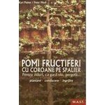 Pomi fructiferi cu coroane pe spalieri