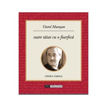Soare taiat cu o foarfeca - Viorel Muresan