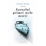 Jurnalul primei mele morti - Ioana Duda
