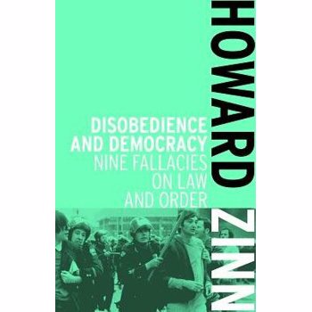 Disobedience and Democracy: Nine Fallacies on Law and Order, Paperback