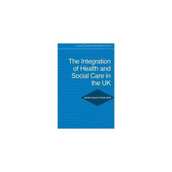 Integration of Health and Social Care in the UK, editura Palgrave Macmillan Higher Ed
