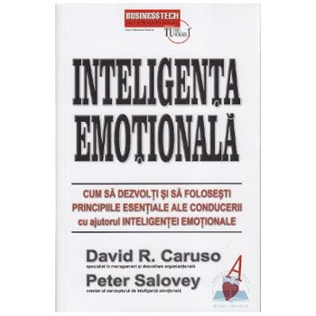 Inteligenta emotionala - David R. Caruso, Peter Salovey