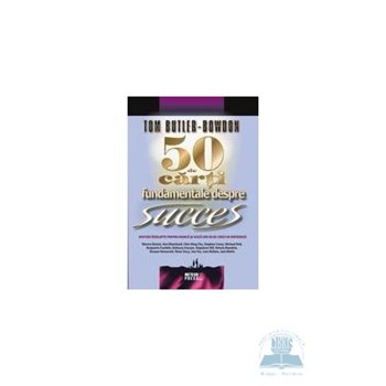 50 de carti fundamentale despre succes - Tom Buler-Bowdon