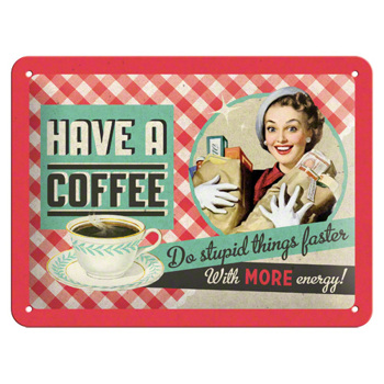 Placa 15x20 Have A Coffee