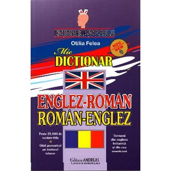 Dictionar Englez-Roman, Roman-Englez - Otilia Felea