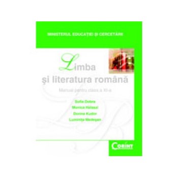 Limba si Literatura Romana Dobra Manual pentru cls a-XI-a 9786068609492