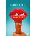 Inteligenta erotica - Esther Perel