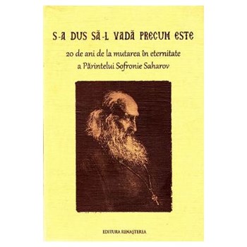 S-a dus sa-l vada precum este