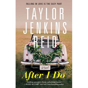 After I Do: A Novel
