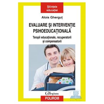 Evaluare si interventie psihoeducationala - Alois Ghergut 973-46-1965-8