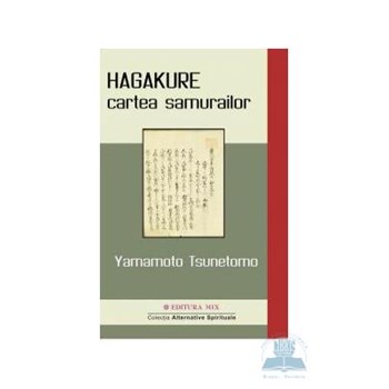Hagakure, cartea samurailor - Yamamoto Tsunetomo