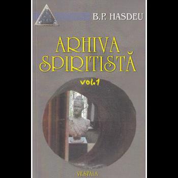 Arhiva spiritista - Vol. 5 - B.P. Hasdeu