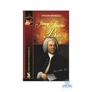 Johann Sebastian Bach - Antigona Radulescu