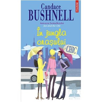 In jungla orasului - Candace Bushnell