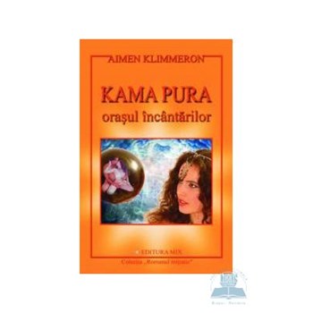 Kama pura, orasul incantarilor - Aimen Klimmeron