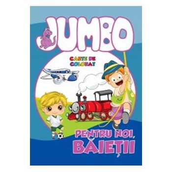 JUMBO PENTRU NOI, BAIETII