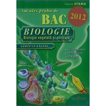 Am ales proba de bac biologie 2012 - Ioana Stama 973-528-098-4