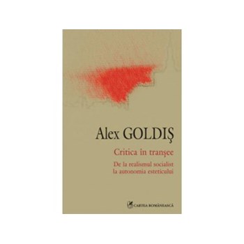 Critica in transee. De la realismul socialist la autonomia esteticului (ebook)