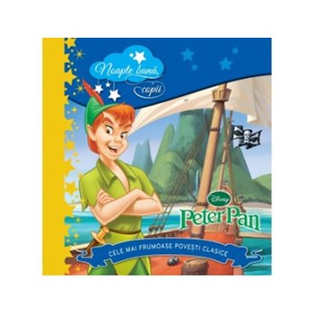 Noapte buna, copii! Peter Pan