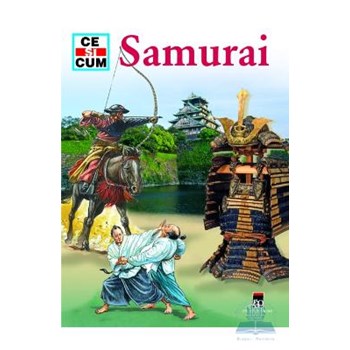 Ce si cum - Samurai