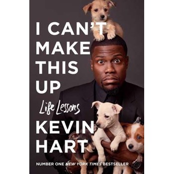 I Can't Make This Up: Life Lessons