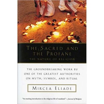 The Sacred and the Profane: The Nature of Religion